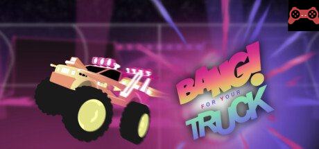 Bang For Your Truck System Requirements