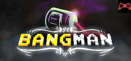 Bangman System Requirements