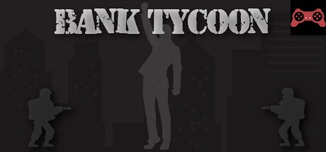 Bank Tycoon System Requirements