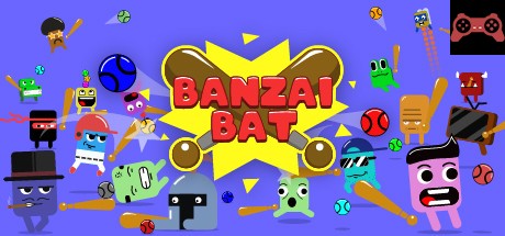 Banzai Bat System Requirements