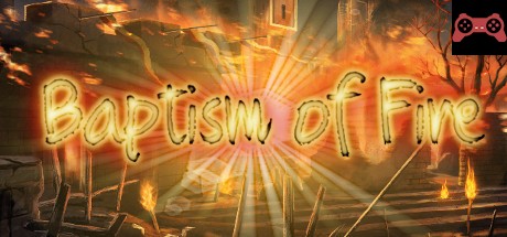 Baptism of Fire System Requirements