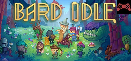 Bard Idle System Requirements