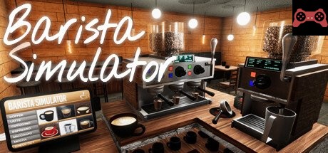 Barista Simulator System Requirements