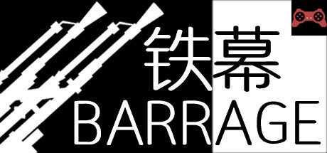 BARRAGE / é“幕 System Requirements