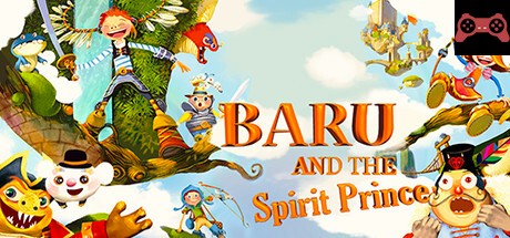 Baru and the Spirit Prince System Requirements