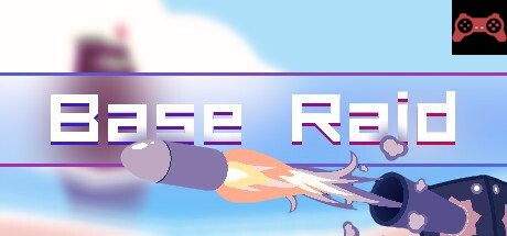 Base Raid System Requirements