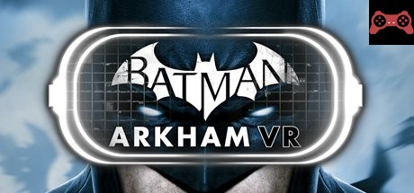 Batman: Arkham VR System Requirements