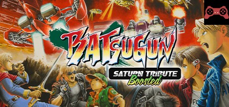 BATSUGUN Saturn Tribute Boosted System Requirements