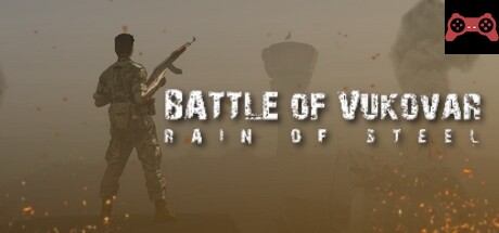 Battle of Vukovar: Rain of Steel System Requirements