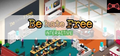Be hate Free: Interactive System Requirements