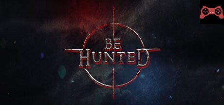BE HUNTED System Requirements