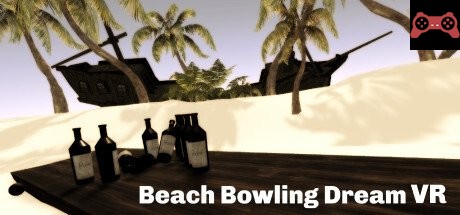 Beach Bowling Dream VR System Requirements