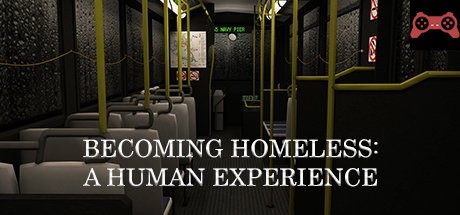 Becoming Homeless: A Human Experience System Requirements
