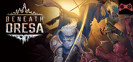 Beneath Oresa System Requirements