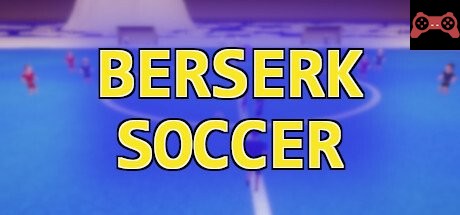 Berserk Soccer System Requirements