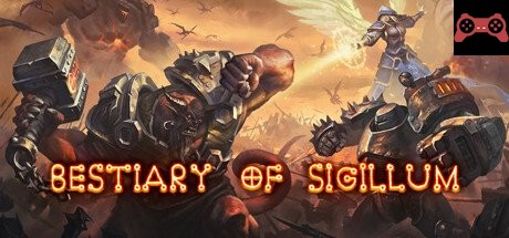 Bestiary of Sigillum System Requirements