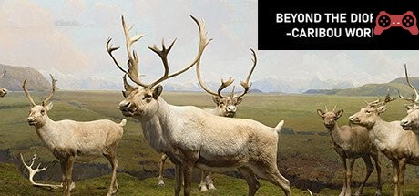 Beyond The Diorama: Caribou World System Requirements