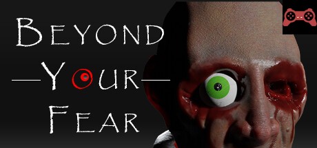 Beyond your Fear System Requirements