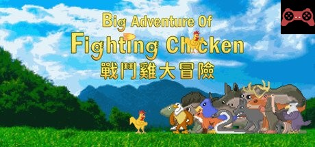 Big Adventure Of Fighting Chicken System Requirements