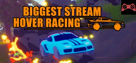 Biggest Stream Hover Racing System Requirements