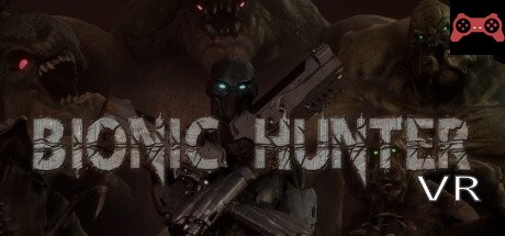 Bionic Hunter VR System Requirements