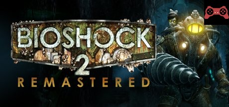 BioShock 2 Remastered System Requirements