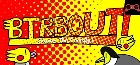 BIRBOUT! System Requirements
