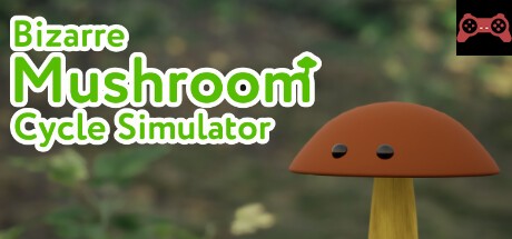 Bizarre Mushroom Cycle Simulator System Requirements