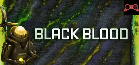 Black blood System Requirements