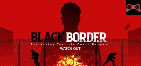 Black Border System Requirements