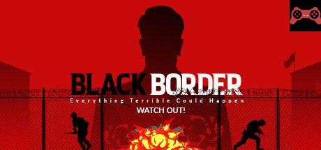 Black Border System Requirements