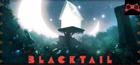 BLACKTAIL System Requirements