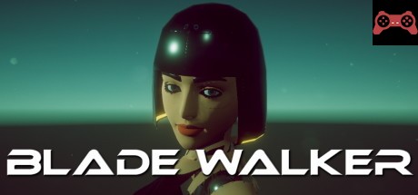 Blade Walker System Requirements