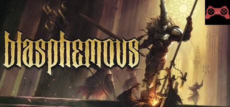 Blasphemous System Requirements