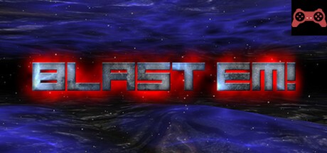 Blast Em! System Requirements