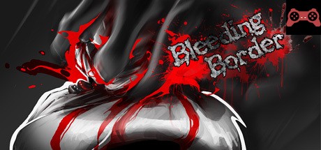 Bleeding Border System Requirements