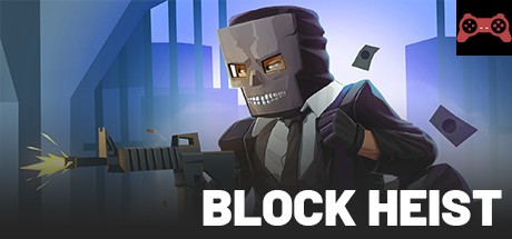BLOCK HEIST System Requirements