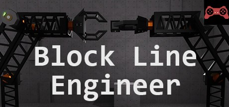 Block Line Engineer System Requirements