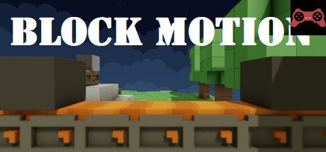 Block Motion System Requirements