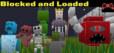 Blocked and Loaded System Requirements
