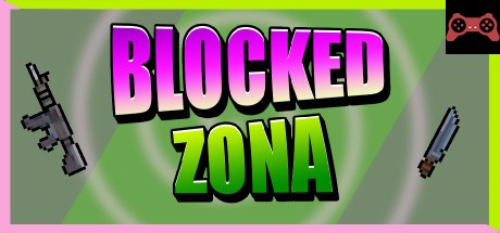 BLOCKED ZONA System Requirements