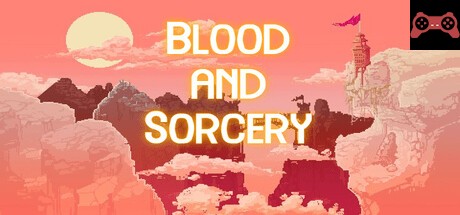 Blood and Sorcery System Requirements