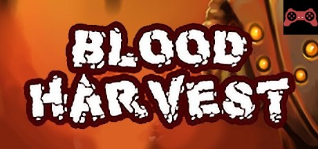 Blood Harvest System Requirements