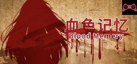 Blood Memery|血色记忆 System Requirements