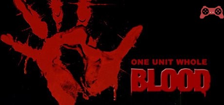 Blood: One Unit Whole Blood System Requirements