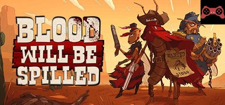 Blood will be Spilled System Requirements