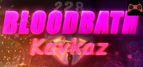 Bloodbath Kavkaz System Requirements