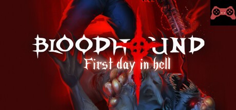 Bloodhound: First day in hell System Requirements