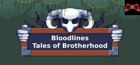 Bloodlines - Tales of brotherhood System Requirements