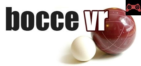 Bocce VR System Requirements